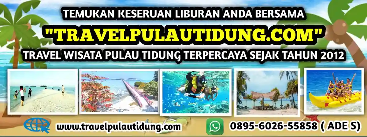 Paket wisata Pulau Tidung – Travelpulautidung.com penyedia trip terpercaya sejak 2012